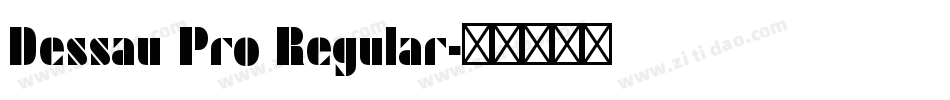 Dessau Pro Regular字体转换